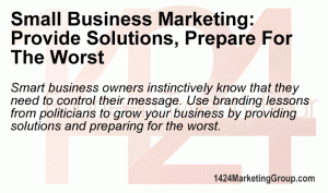 Branding your business is about providing solutions and being prepared.